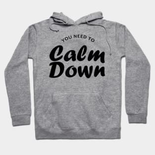 Taylor you need to calm down 2019 t-shirt Hoodie